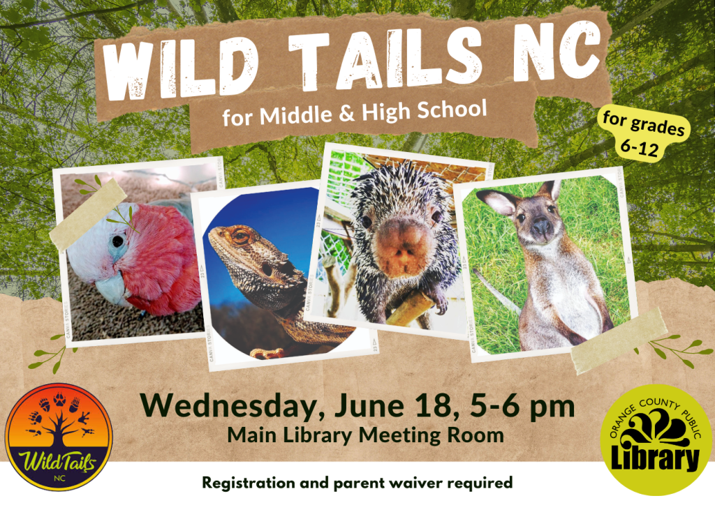 Wild Tails NC Animals, Rising 7th Graders -12th Graders
